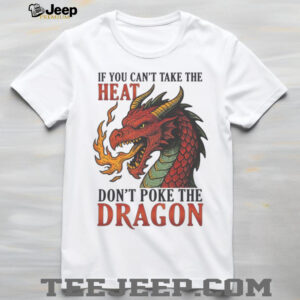 Don't Poke The Dragon Fantasy Fire Breathing Red Dragon Graphic Tee