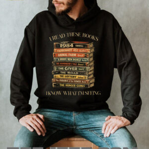 Dystopian Book Stack I Know What I’m Seeing Literature T Shirt Dystopian Book Stack I Know What I’m Seeing Literature T Shirt