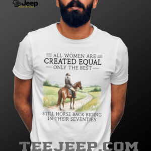 Equestrian Gift For Women All Women Created Equal Horse Back Riding in Seventies
