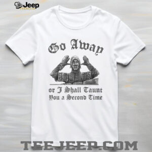 French Taunter Monty Python “I Shall Taunt You A Second Time” T Shirt French Taunter Monty Python “I Shall Taunt You A Second Time” T Shirt
