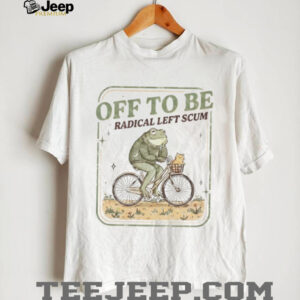Frog bicycle meme off to be radical left scum shirt