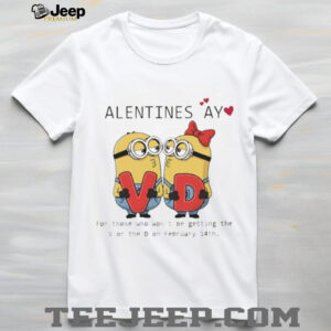 Funny Minion Valentine’s Day “No V or D” Sarcastic T Shirt Funny Minion Valentine’s Day “No V or D” Sarcastic T Shirt