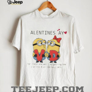 Funny Minion Valentine's Day “No V or D” Sarcastic T Shirt