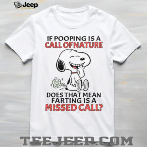 Funny Snoopy Farting Missed Call of Nature Humor White T Shirt