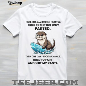 Funny Surfing Otter “Tried to Fart” Bathroom Humor T Shirt