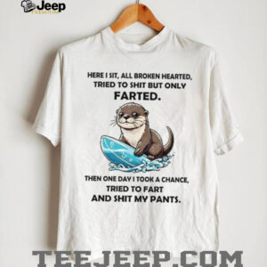 Funny Surfing Otter “Tried to Fart” Bathroom Humor T Shirt
