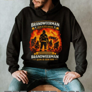 GEPENSIONEERD Brandweerman Zijn Is Een Eer Retired Firefighter Dutch T Shirt GEPENSIONEERD Brandweerman Zijn Is Een Eer Retired Firefighter Dutch T Shirt