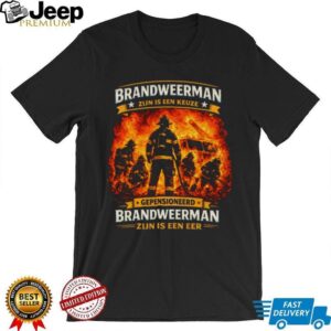 GEPENSIONEERD Brandweerman Zijn Is Een Eer Retired Firefighter Dutch T Shirt