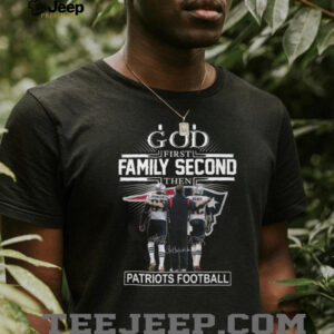 God First Family Second New England Patriots Football T Shirt
