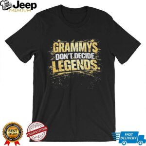 Grammys Don't Decide Legends Vintage Distressed Music Quote Tee