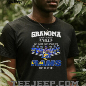Grandma Doesn’t Usually Yell But When She Does LA Rams Are Playing Football T Shirt Grandma Doesn’t Usually Yell But When She Does LA Rams Are Playing Football T Shirt