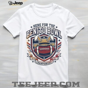 Here For The Benito Bowl 2026 Championship T Shirt