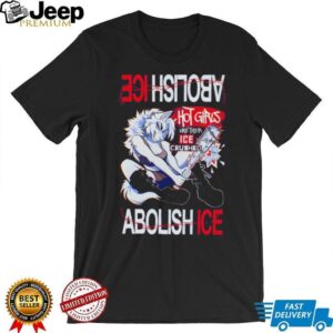 Hot girls like their ICE crushed abolish ICE shirt Hot girls like their ICE crushed abolish ICE shirt
