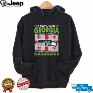 I May Live in Georgia But My Heart Belongs to Seattle Seahawks Fan T Shirt