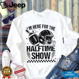 I’m Here For The Halftime Show Football Helmet Bunny Ears T shirt I’m Here For The Halftime Show Football Helmet Bunny Ears T shirt