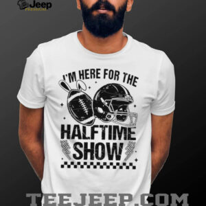 I'm Here For The Halftime Show Football Helmet Bunny Ears T shirt