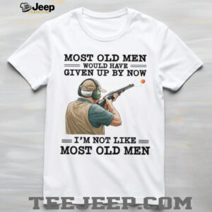 I'm Not Like Most Old Men Clay Pigeon Shooting T Shirt