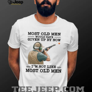I'm Not Like Most Old Men Clay Pigeon Shooting T Shirt