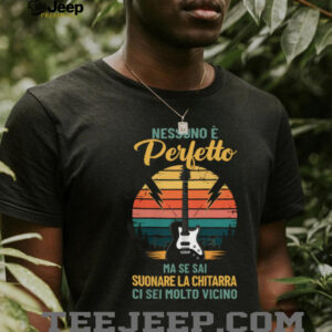 Italian Guitarist Quote “Nessuno è Perfetto” Retro Sunset Shirt