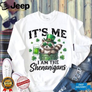 It’s Me I Am The Shenanigans Funny Raccoon St. Patrick’s Day Shirt