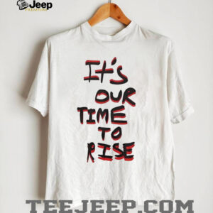 It's Our Time To Rise Red and Black Distressed Typography Shirt