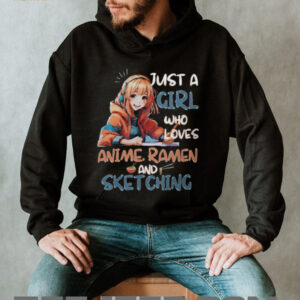 Just A Girl Who Loves Anime Ramen and Sketching Kawaii Artist T Shirt Just A Girl Who Loves Anime Ramen and Sketching Kawaii Artist T Shirt