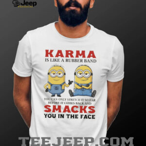 Karma is Like a Rubber Band Minion Motivational Graphic Tee