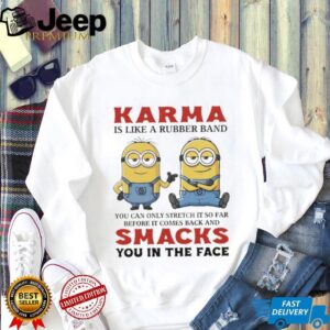 Karma is Like a Rubber Band Minion Motivational Graphic Tee