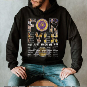 Lakers Forever Not Just When We Win Team History Signatures T Shirt