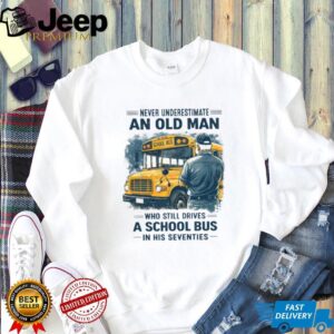 Legend School Bus Driver In His Seventies T Shirt