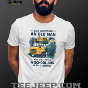 Legend School Bus Driver In His Seventies T Shirt