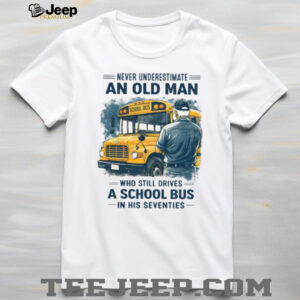 Legend School Bus Driver In His Seventies T Shirt