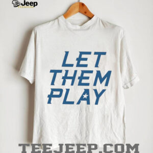 Let Them Play Blue Minimalist Sports Typography T Shirt