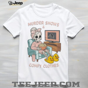 Murder Shows and Comfy Clothes Pastel Skeleton Duck Slippers Shirt Murder Shows and Comfy Clothes Pastel Skeleton Duck Slippers Shirt