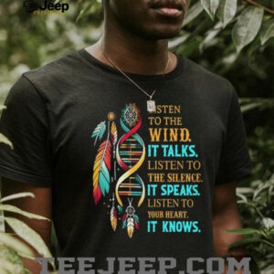Native American Wisdom “Listen to the Wind” Dreamcatcher DNA T Shirt Native American Wisdom “Listen to the Wind” Dreamcatcher DNA T Shirt