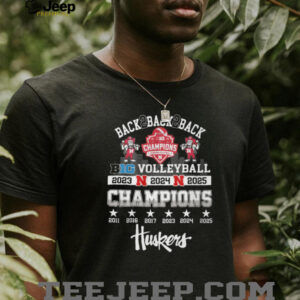 Nebraska Huskers Volleyball Back To Back To Back Big Ten Champions 2023 2025 T Shirt Nebraska Huskers Volleyball Back To Back To Back Big Ten Champions 2023 2025 T Shirt