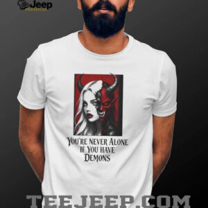 Never Alone If You Have Demons Gothic Half Face Woman Tee Never Alone If You Have Demons Gothic Half Face Woman Tee