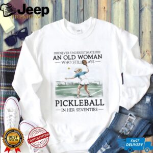 Never Underestimate An Old Woman Who Still Plays Pickleball In Her Seventies