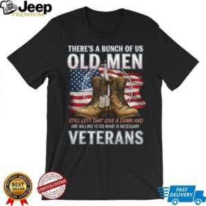 Old Men Veterans US Flag Patriotic Military Boots T Shirt Old Men Veterans US Flag Patriotic Military Boots T Shirt