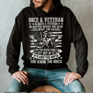 Once A Veteran Always A Veteran Mafia Soldier American Flag T Shirt