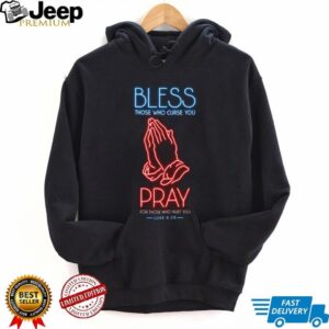Neon Pray and Bless Luke 6h28 Christian Graphic T Shirt Black Streetwear