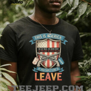 Patriotic American Pride Shield T Shirt This Is America Love It Or Leave It Tee Patriotic American Pride Shield T Shirt This Is America Love It Or Leave It Tee