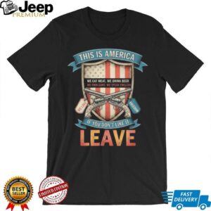 Patriotic American Pride Shield T Shirt This Is America Love It Or Leave It Tee