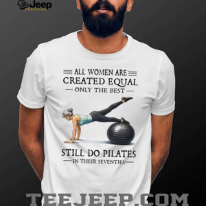Pilates In Their Seventies Fitness Gift T Shirt for Active Women