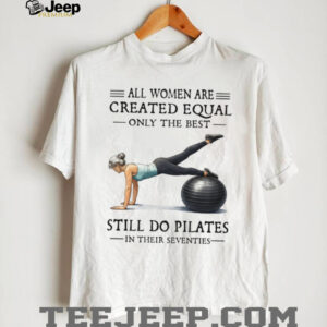 Pilates In Their Seventies Fitness Gift T Shirt for Active Women