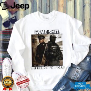 Same Shit Different Uniform Political Protest Graphic T Shirt