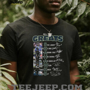 Seattle Seahawks All Time Greats Legends Signatures Graphic T Shirt Seattle Seahawks All Time Greats Legends Signatures Graphic T Shirt
