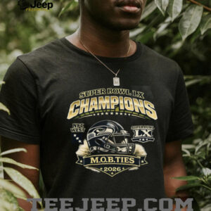 Seattle Seahawks Super Bowl LX MOB Ties 2026 Champions Black T Shirt Seattle Seahawks Super Bowl LX MOB Ties 2026 Champions Black T Shirt