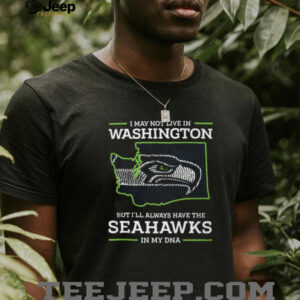 Seattle Seahawks in My DNA Washington State Silhouette Fan T Shirt