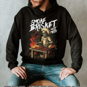 Smoke Brisket Not Meth BBQ Skeleton Chef Grilling Humor T Shirt Smoke Brisket Not Meth BBQ Skeleton Chef Grilling Humor T Shirt